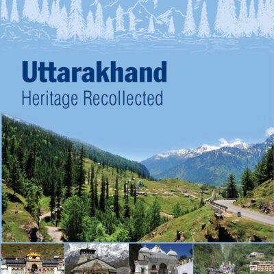 Uttarakhand Heritage Recollected