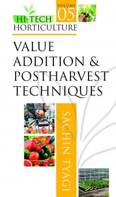 Value Addition and Postharvest Techniques