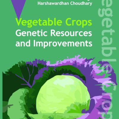 Vegetable Crops: Genetics Resources and Improvements
