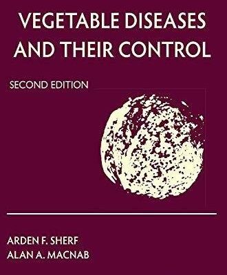 Vegetable Diseases And Their Control