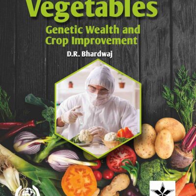 Vegetables Genetic Wealth and Crop Improvement (9789389719468)