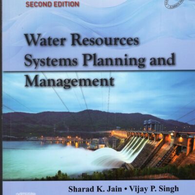 WATER RESOURCES SYSTEMS PLANNING AND MANAGEMENT 2ED (PB 2024)