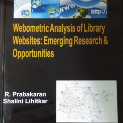 Webometric Analysis of Library Websites: Emerging Research and Opportunities