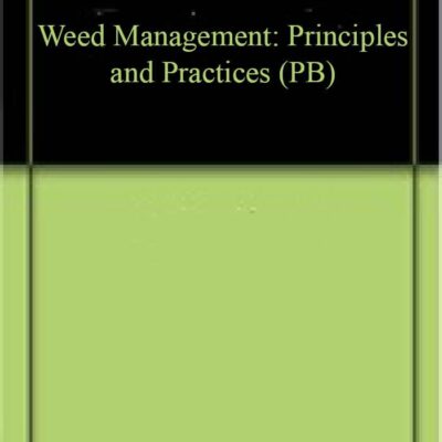 Weed Management: Principles and Practices