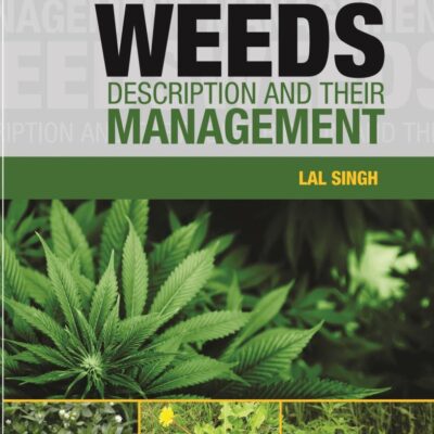 WEEDS DISCRIPTION AND THEIR MANAGEMENT