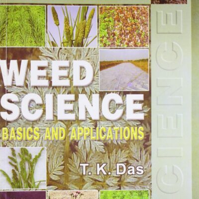 Weed Science: Basics and Applications (PB)