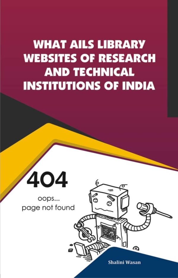 WHAT AILS LIBRARY WEBSITES OF RESEARCH AND TECHNICAL INSTITUTIONS OF INDIA