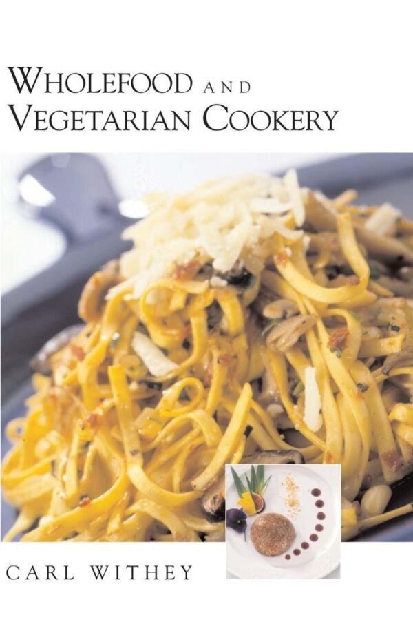 Wholefood & Vegetarian Cookery