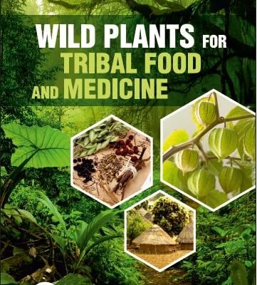 Wild Plants For Tribal Food And Medicine 9789367294710