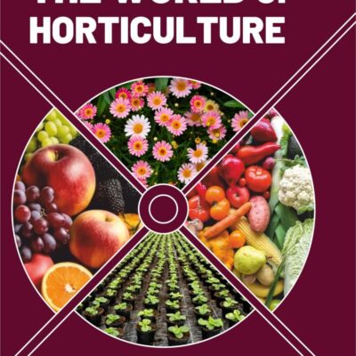 The World of Horticulture