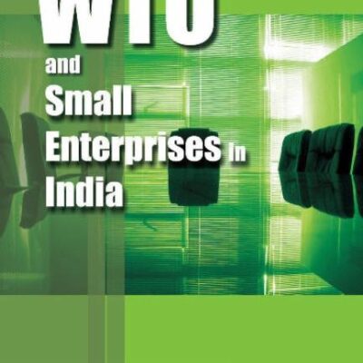 WTO and Small Enterprises in India