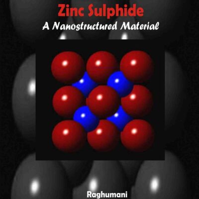 Zinc Sulphide: A Nanostructured Material