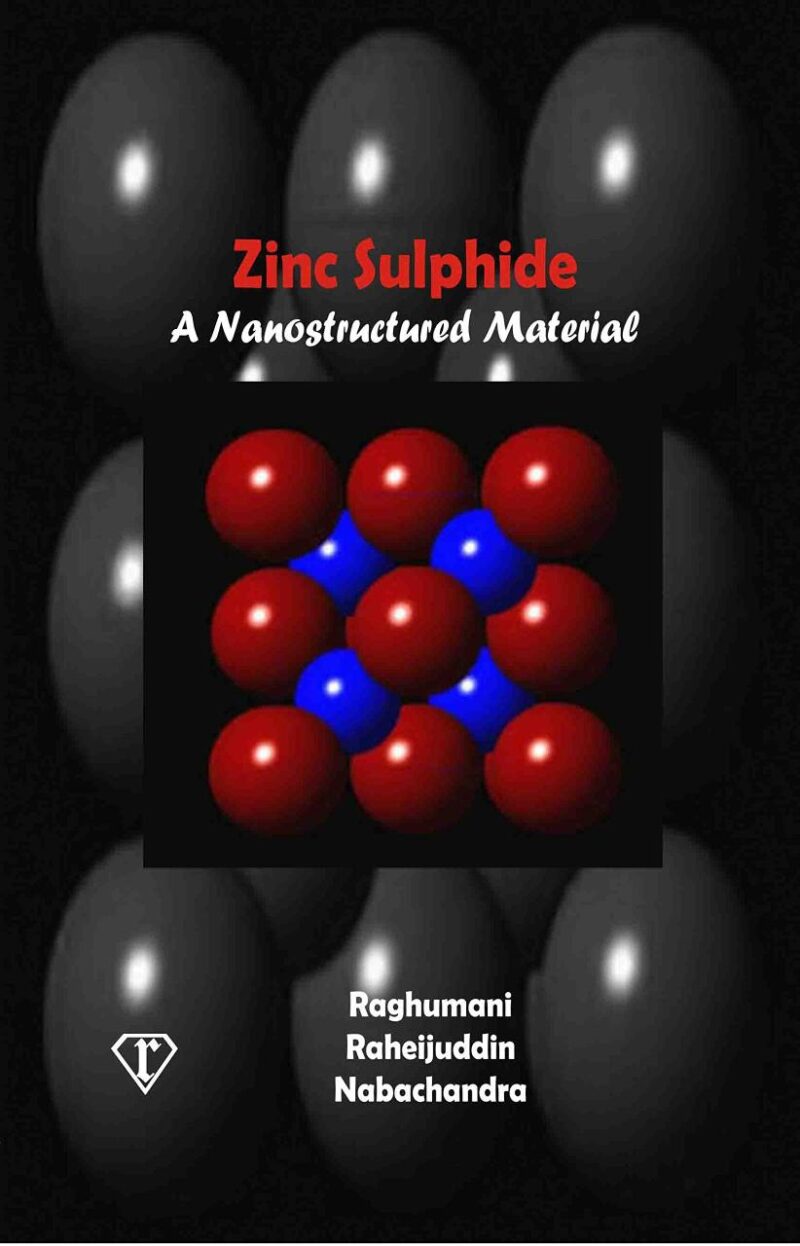 Zinc Sulphide: A Nanostructured Material