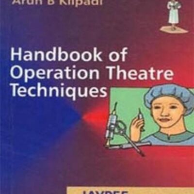 HANDBOOK OF OPERATION THEATRE TECHNIQUE