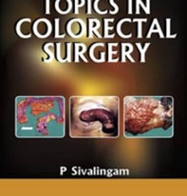 TOPICS IN COLORECTAL SURGERY