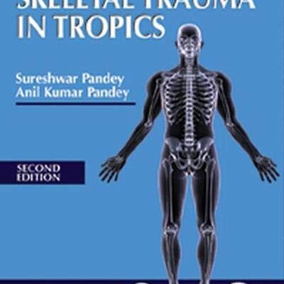 SKELETAL TRAUMA IN TROPICS