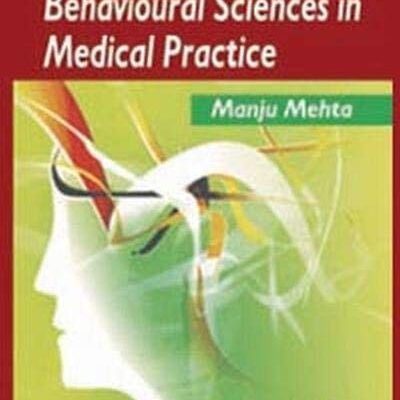 BEHAVIOURAL SCIENCES IN MEDICAL PRACTICE