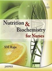 NUTRITION & BIOCHEMISTRY FOR NURSES