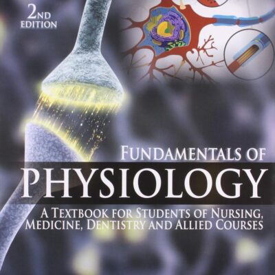 FUNDAMENTALS OF PHYSIOLOGY A TEXTBOOK FOR STUDENTS OF NURSING