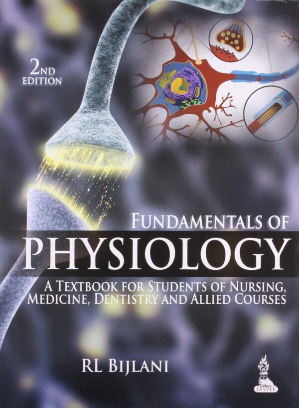 FUNDAMENTALS OF PHYSIOLOGY A TEXTBOOK FOR STUDENTS OF NURSING, MEDICINE, DENTISTRY AND ALLIED COUR.