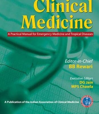 CLINICAL MEDICINE A PRACTICAL MANUAL FOR EMERGENCY MEDICINE AND TROPICAL DISEASES