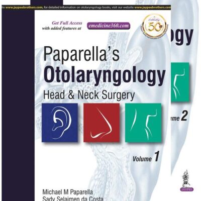 Paparella’s Otolaryngology