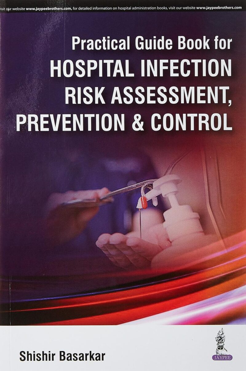 PRACTICAL GUIDE BOOK FOR HOSPITAL INFECTION RISK ASSESSMENT
