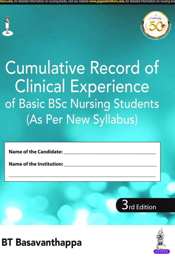 CUMULATIVE RECORD OF CLINICAL EXPERIENCE OF BASIC BSC NURSING STUDENTS (AS PER NEW SYLLABUS)