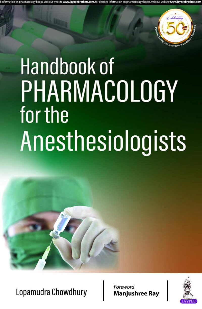 HANDBOOK OF PHARMACOLOGY FOR THE ANESTHESIOLOGISTS