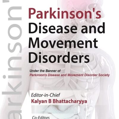 Parkinson’s Disease and Movement Disorders: Under the Banner of Parkinson's Disease and Movement Disorder Society