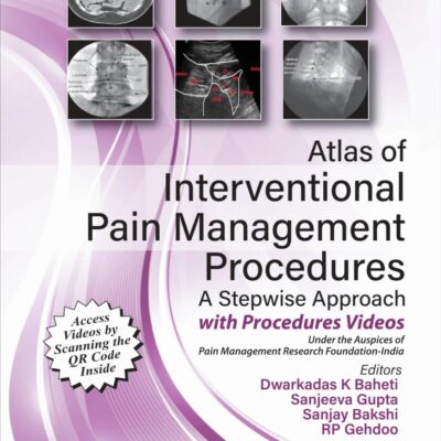 Atlas of Interventional Pain Management Procedures: A Stepwise Approach