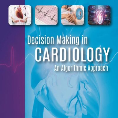DECISION MAKING IN CARDIOLOGY: AN ALGORITHMIC APPROACH