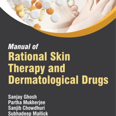 MANUAL OF RATIONAL SKIN THERAPY AND DERMATOLOGICAL DRUGS