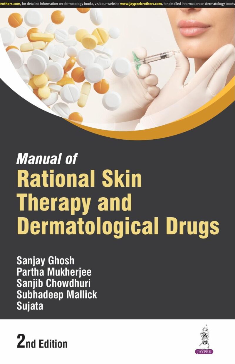 MANUAL OF RATIONAL SKIN THERAPY AND DERMATOLOGICAL DRUGS
