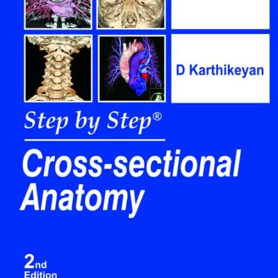 Step by Step Cross Sectional Anatomy with CD-Rom (POD)