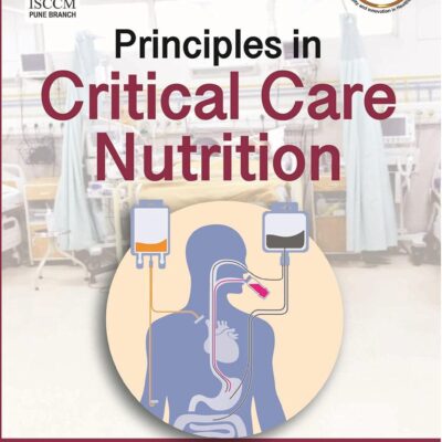 Principles in Critical Care Nutrition