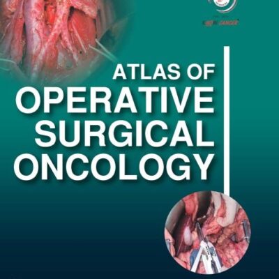 Atlas of Operative Surgical Oncology