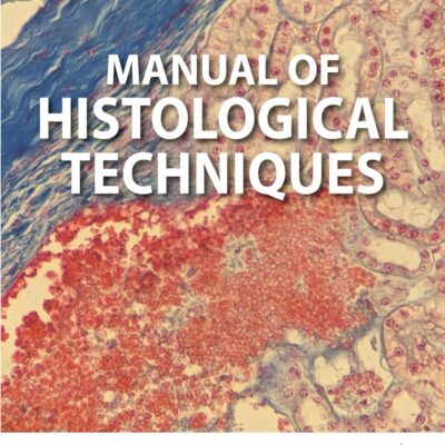 MANUAL OF HISTOLOGICAL TECHNIQUES