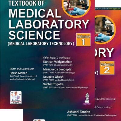 TEXTBOOK OF MEDICAL LABORATORY SCIENCE (MEDICAL LABORATORY TECHNOLOGY) (2VOLS)