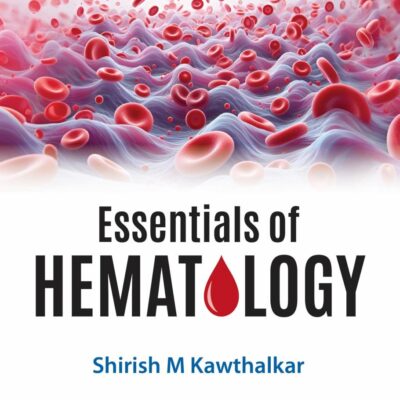 ESSENTIALS OF HEMATOLOGY