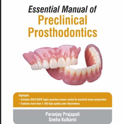 ESSENTIAL MANUAL OF PRECLINICAL PROSTHODONTICS