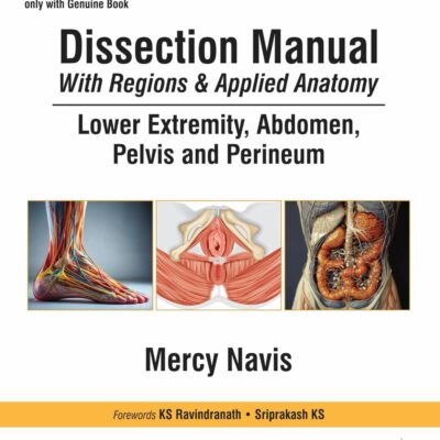 Dissection Manual With Regions & Applied Anatomy Lower Extremity