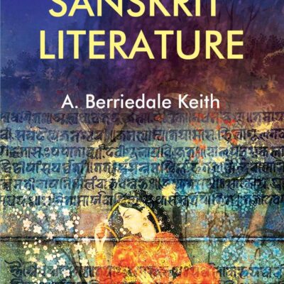 A History of Sanskrit Literature
