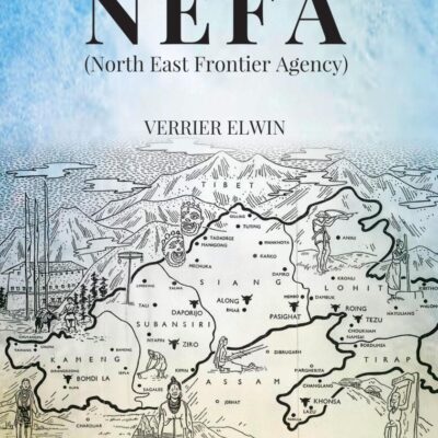 A Philosophy for NEFA (North East Frontier Agency)