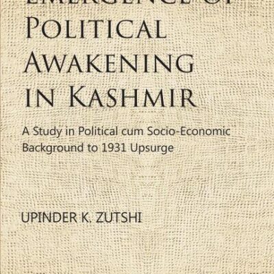 Emergence of Political Awakening in Kashmir