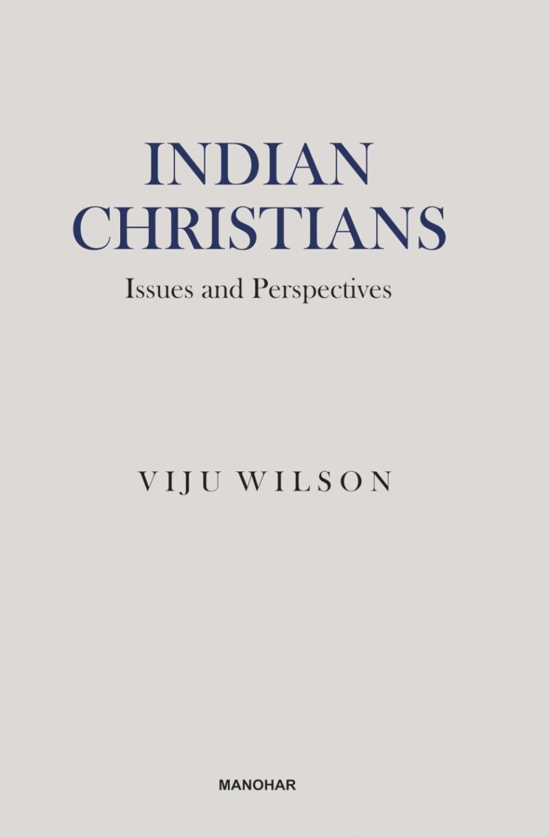 Indian Christians: Issues and Perspectives