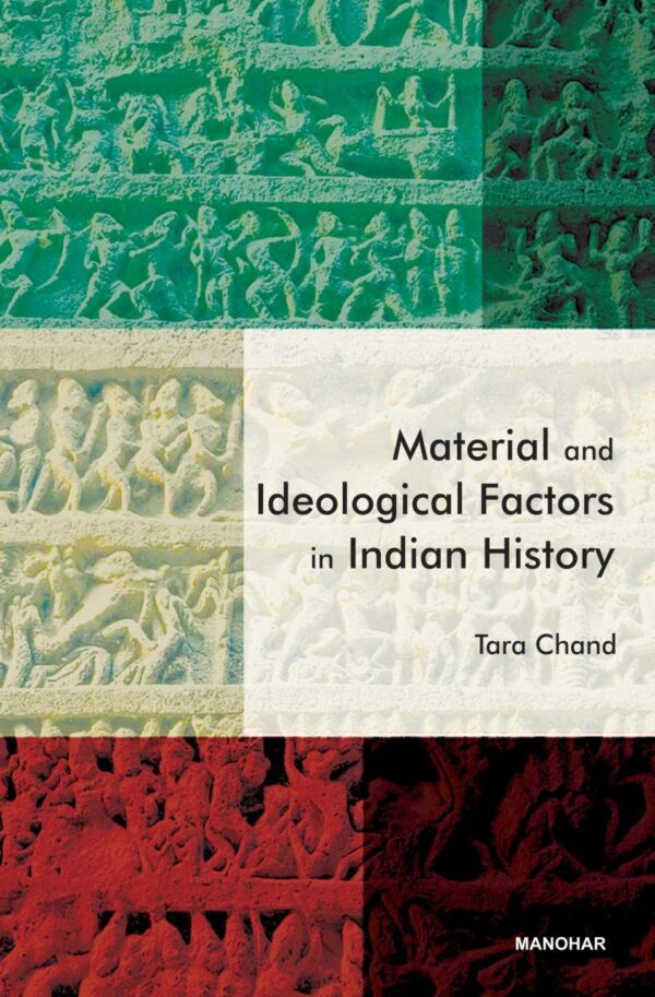 Material and Ideological Factors in Indian History