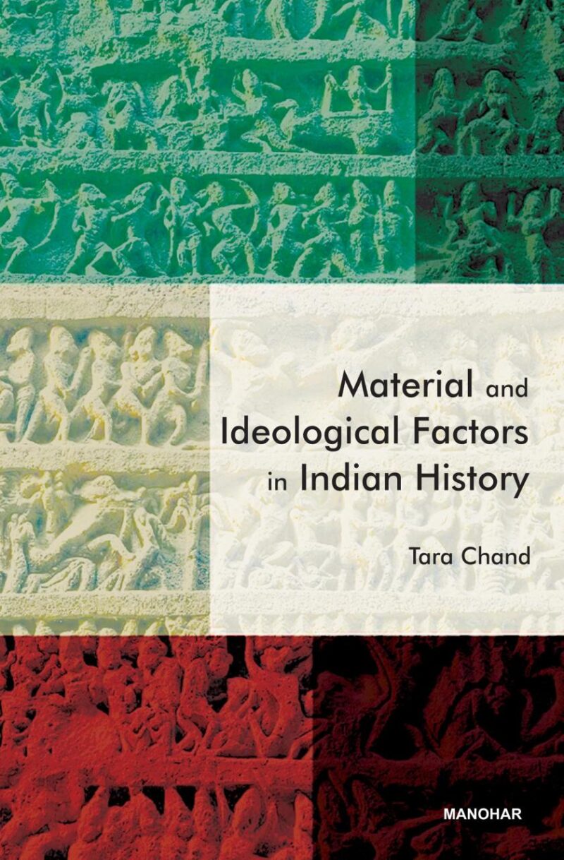 Material and Ideological Factors in Indian History