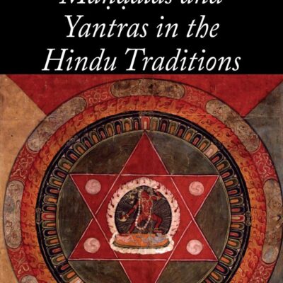 Mandalas and Yantras in the Hindu Traditions