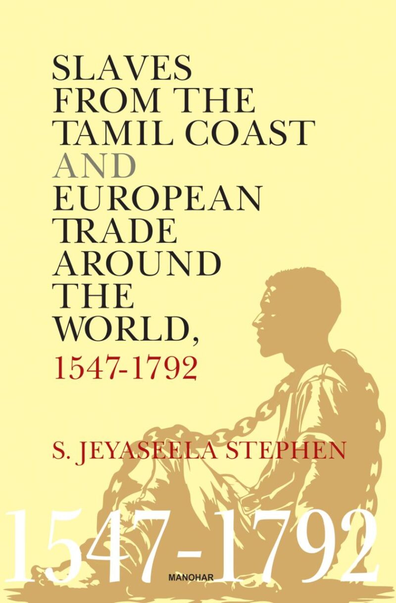 Slaves from the Tamil Coast and European Trade around the World